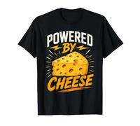 Powered by Cheese Funny Saying Humor Joke Gag T-Shirt