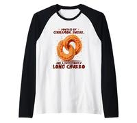Powered by Cinnamon Sugar and a suspiciously Long Churro Manche Raglan