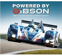 Powered by Gibson: From F1 to Le Mans, the Story of Gibson Technology