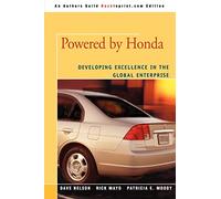 Powered by Honda: Developing Excellence in the Global Enterprise