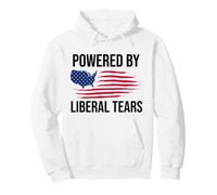 Powered by Liberal Tears Flag Anti Liberal Make Liberals Cry Sweat à Capuche