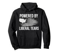 Powered by Liberal Tears Flag Anti Liberal Make Liberals Cry Sweat à Capuche