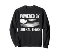 Powered by Liberal Tears Flag Anti Liberal Make Liberals Cry Sweatshirt