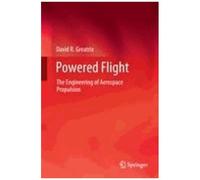 Powered Flight - The Engineering Of Aerospace Propulsion