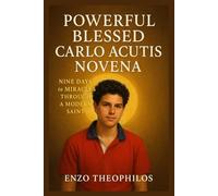 POWERFUL BLESSED CARLO ACUTIS NOVENA