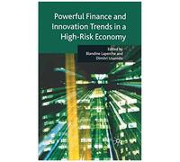 Powerful Finance And Innovation Trends In A High-Risk Economy
