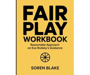 (Powerful Guide) Fair Play Workbook: Reasonable Approach on Eve Rodsky's Guidance