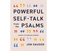Powerful Self-Talk From The Psalms
