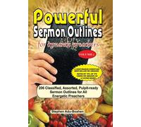 Powerful Sermon Outlines For Dynamic Preachers Volume 1