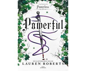 Powerful. Una historia de Powerless. El fenómeno romantasy que arrasa en TikTok (Saga Powerless 1.5)
