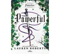 Powerful: Una Historia De Powerless / Powerful: A Powerless Story