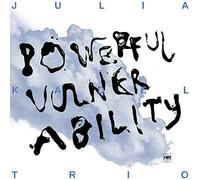 Julia Kadel Trio – Powerful Vulnerability – CD Digipak