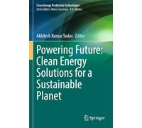 Powering Future: Clean Energy Solutions for a Sustainable Planet