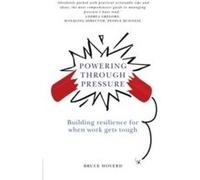 Powering through Pressure by Bruce Hoverd Paperback Book Bruce Hoverd (Auteur)