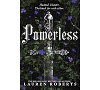 Lauren Roberts – Powerless – Série épique – Édition collector reliée – Volume 1