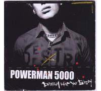 Powerman5000 - Détruisez Ce Que Vous Appréciez