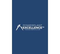 PowerPlant Excellence: What It Is. Why You Want It. How to Get It.