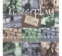 Powerplay - Why don't we do it in the road [Single-CD]