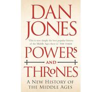 Powers and Thrones: A New History of the Middle Ages