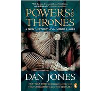 Powers and Thrones – Une nouvelle histoire du Moyen Âge