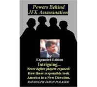 Powers Behind JFK Assassination - Expanded Edition Polasek, Randolph (Auteur)