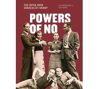Powers of No: The Infra Noir Surrealist Group