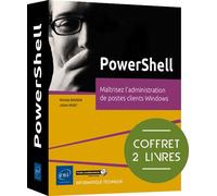 PowerShell - Coffret de 2 livres : Maîtrisez l'administration de postes clients Windows - Julien Musy - Eni Editions - cartonné - Manuel
