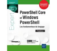 Powershell Core et Windows Powershell Les fondamentaux du langage, 2ème édition - Antoine Petitjean - Eni Editions - broché - Manuel