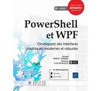 PowerShell et WPF - Développez des interfaces graphiques modernes et robustes