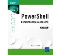 PowerShell - Fonctionnalités avancées (2e édition) - Nicolas Baudin - Eni Editions - broché - Manuel