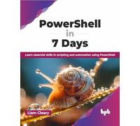 PowerShell in 7 Days – Apprenez le scripting et l'automatisation avec PowerShell – Édition anglaise