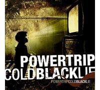 Powertrip - Cold Black Lie [Import]