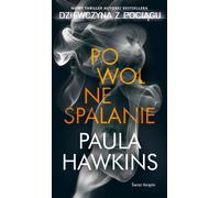 Powolne spalanie - Paula Hawkins (Littérature policière en polonais)