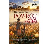 Powrót matki - Danuta Awolusi (littérature, société en polonais)