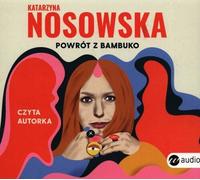 Powrót z Bambuko - Katarzyna Nosowska (Buch auf Polnisch)