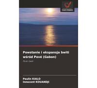 Powstanie i ekspansja bwiti wśród Pové (Gabon): Pové i bwiti
