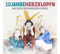 Poxrucker Sisters - 10 Jahre Herzklopfn: das Beste der Poxrucker Siste