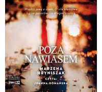 Poza nawiasem - Marzena Hryniszak (Hörbuch auf Polnisch)