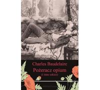 Pożeracz opium i inne szkice