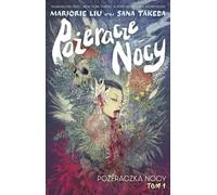 Pożeracze nocy, Tom 1 - Marjorie Liu (BD pour adultes en polonais)