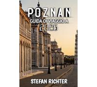 Poznan Guida Di Viaggio A 2026: Scopri il sole, le avventure in mare e la magia senza tempo dell'isola