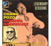 Pozo, Chano é Arsenio Rodriguez - Legendary Sessions (1947-1953)