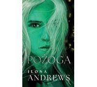 Pożoga Hidden Legacy Volume 3 - Ilona Andrews (Buch auf Polnisch)