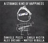 Pozzi Daniele - A Strange Kind of Happiness