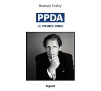 PPDA le Prince Noir - Romain Verley - Fayard - broché - Essai