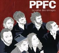 Ppfc - La Valse des Enragés