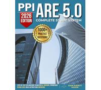 PPI ARE 5.0 Complete Study System: 1000+ Practice Questions & 6 Full-Length Simulations with Step-by-Step Explanations to Master All Divisions, Strengthen Design Logic, Build Lasting Exam Confidence