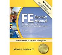 PPI FE Review Manual: Rapid Preparation for the Fundamentals of Engineering Exam, 3rd Edition - A Comprehensive Preparation Guide for the FE Exam
