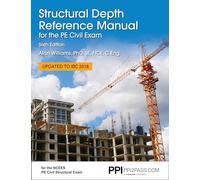 PPI Structural Depth Reference Manual for the PE Civil Exam, 6th Edition