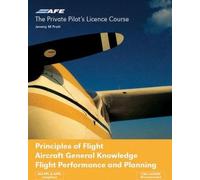 PPL 4 - Principes de vol, connaissances générales sur les aéronefs, performances et planification des vols
